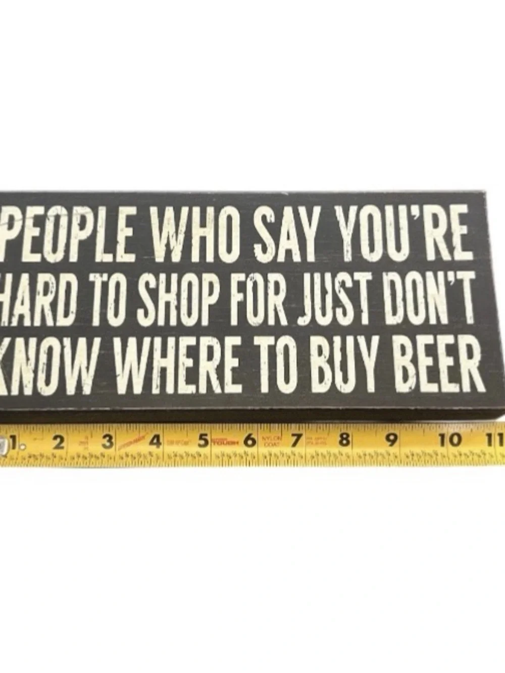 Primitives by Kathy Box Rustic Home Decor Shelf Sitter Funny Beer Quote 5x11”